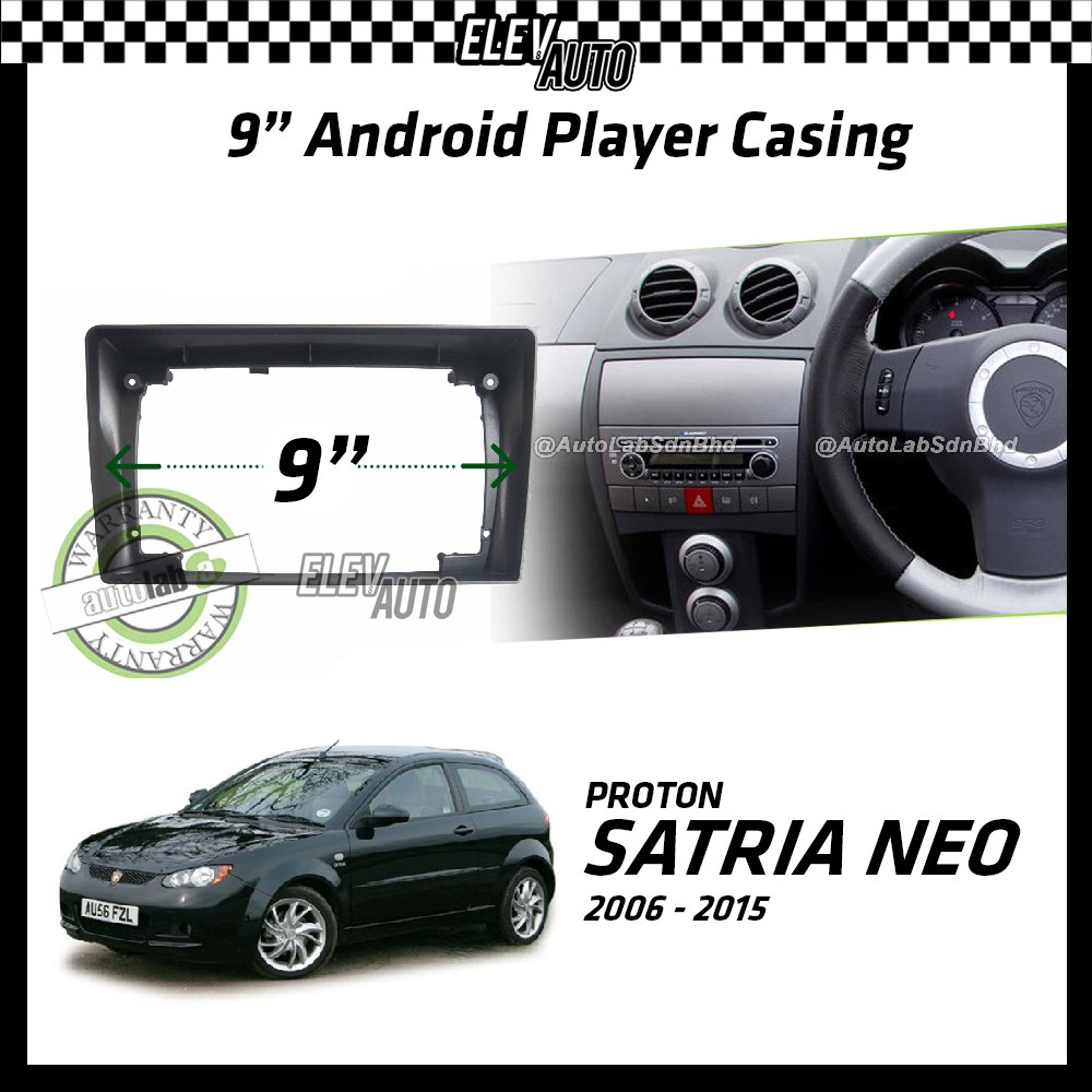 Proton Satria Neo 2006-2015 Android Player Casing 9" with Player Socket