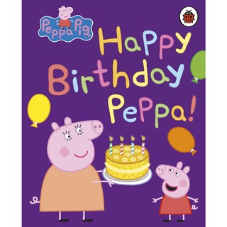 มือ1 พร้อมส่ง PEPPA PIG: HAPPY BIRTHDAY, PEPPA (BB)