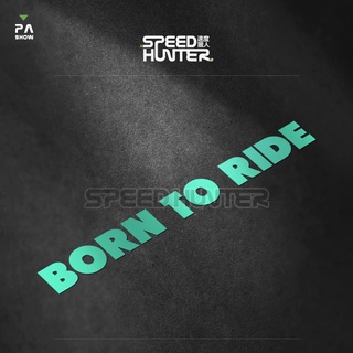 Pter BORN TO RIDE สติกเกอร์สะท้อนแสง กันน้ํา สําหรับติดตกแต่งหมวกกันน็อค รถมอเตอร์ไซด์