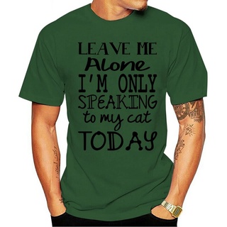 เสื้อยืดลําลอง ผ้าฝ้าย 100% แขนสั้น พิมพ์ลาย Leave Me Alone Im Only Speaking To My Cat Today สไตล์เรโทร สําหรับผู้ชาย 2
