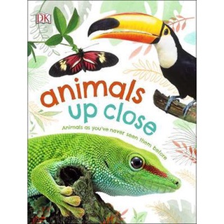 DKTODAY หนังสือ ANIMALS UP CLOSE DORLING KINDERSLEY (DK)