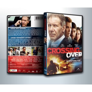 [ DVD Movie มีปก+สกรีนแผ่น-ไม่มีกล่อง ] Crossing Over ครอสซิ่ง โอเวอร์ สกัดแผนยื้อฉุดนรก ( 1 DVD )