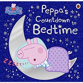 Peppa Pig: Peppas Countdown to Bedtime (Peppa Pig) สั่งเลย!! หนังสือภาษาอังกฤษมือ1 (New)