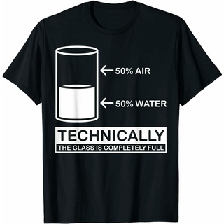 เสื้อยืดผ้าฝ้ายพิมพ์ลายแฟชั่น ใหม่ เสื้อยืด ผ้าฝ้าย 100% พิมพ์ลาย Technically The Glas Is Completely แฟชั่นสําหรับผู้ชาย