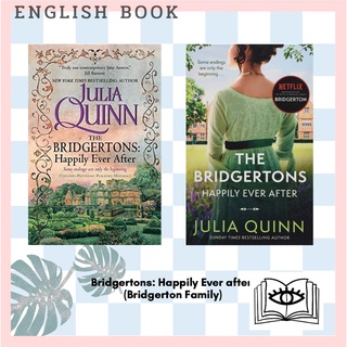 [Querida] หนังสือภาษาอังกฤษ Bridgertons: Happily Ever after (Bridgerton Family) by Julia Quinn