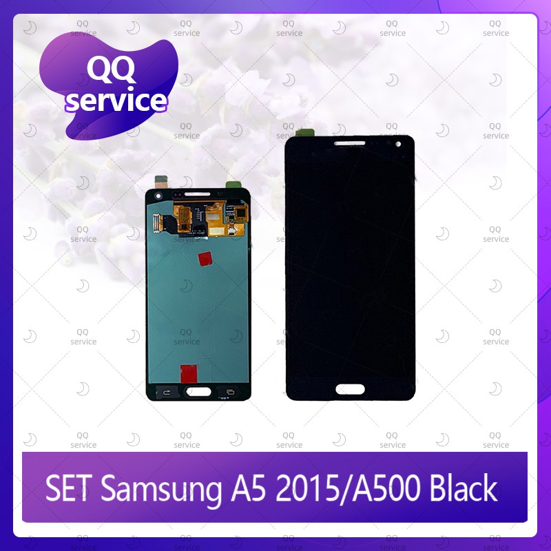 Set Samsung A5 2015 A500 อะไหล่จอชุด หน้าจอพร้อมทัสกรีน LCD Display Touch Screen อะไหล่มือถือ คุณภาพดี QQ service