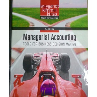 Managerial Accounting: Tools for Business Decision Making 5th edition for CCAC South MBA