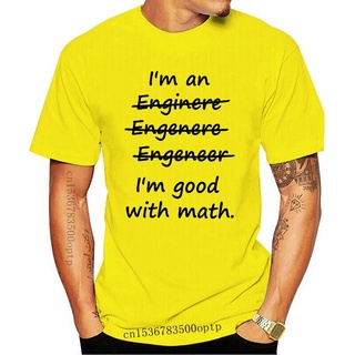 เสื้อยืดคอกลม ผ้าฝ้าย พิมพ์ลาย Im An Engineer Im Good At Math Humor สําหรับผู้ชาย