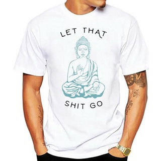 เสื้อผ้าผชเสื้อยืด พิมพ์ลาย Let That Sht Go Budhism สีดํา สีขาว สีเทา สําหรับเล่นโยคะ พระพุทธรูปS-5XL