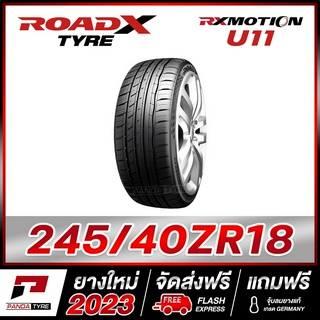 ROADX 245/40R18 ยางรถยนต์ขอบ18 รุ่น RX MOTION U11 x 1 เส้น (ยางใหม่ผลิตปี 2023)