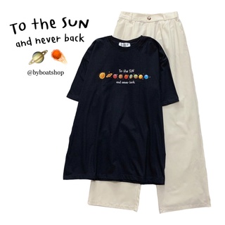 เสื้อยืดโอเวอร์ไซส์ลาย to the sun