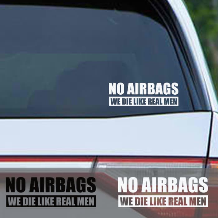 Funny No Air Bags We Die Like Real Men Car Stickers - สติ๊กเกอร์ติดรถ