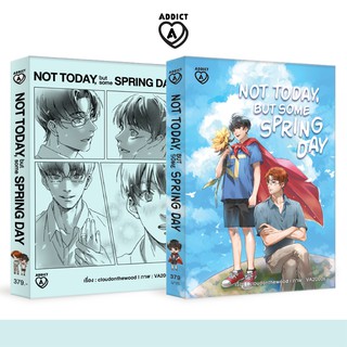 Addict Publishing นิยายวาย Not today, but some spring day โดย cloudonthewood พร้อมส่ง!!