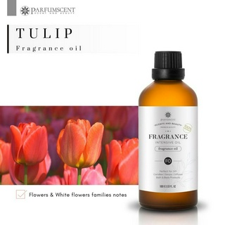 PARFUMSCENT หัวน้ำหอม Tulip Fragrance Oil FOG5075555