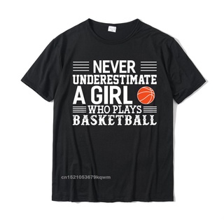 ขายดี!เสื้อยืด ผ้าฝ้าย พิมพ์ลาย Basketball Never Underestimate A Girl Who Plays Basketball Camisas Funky Geek สําหรับผู้