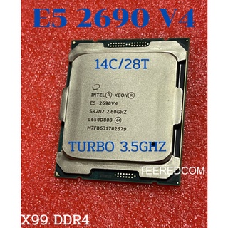 Intel Xeon E5-2690 V4 2.6GHz-TURBO 3.5 GHz 14 Core 28 Thread X99 DDR4 มีสินค้าพร้อมส่ง เทสฟูลโหลดทุกตัว