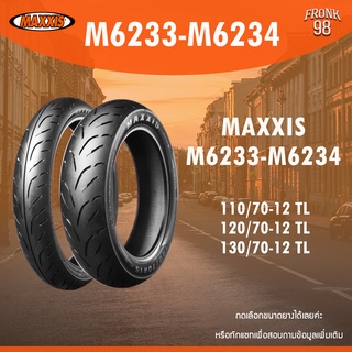 MAXXIS M6233-M6234 ยางนอกรถจักรยานยนต์ ขอบ12 : Grand Filano, KSR, Fiore, Vespa Sprint , MSX และอื่นๆ