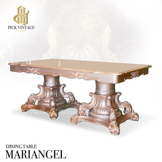 MARIANGEL DINING TABLE โต๊ะอาหารสไตล์หลุยส์ Champange Gold Series รุ่น มาเรียนเกล