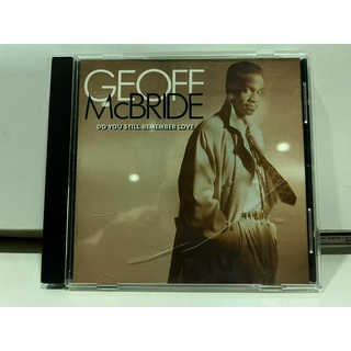 1   CD  MUSIC  ซีดีเพลง    GEOFF MCBRIDE DO YOU STILL REMEMBER LOVE    (G4G5)