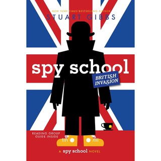 Spy School British Invasion ( Spy School 7 ) (Reprint) [Paperback]