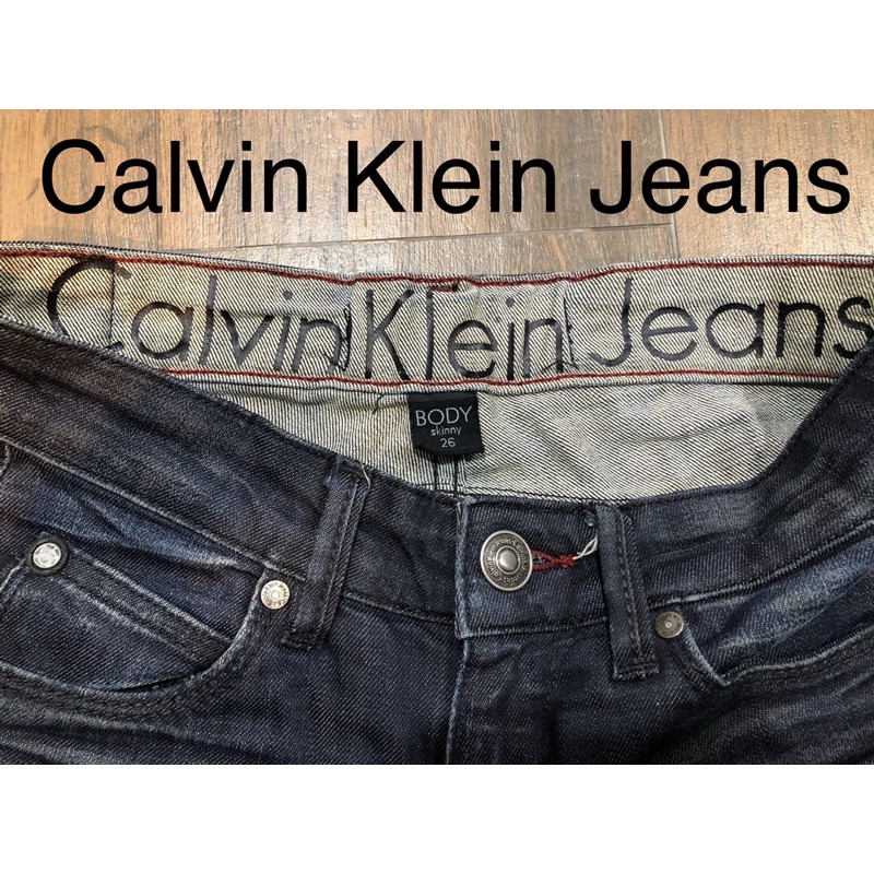 Calvin Klein Jeans Body Skinny 26 กางเกงยีนส์ CK ผ้ายีนส์ยืดได้นิดหน่อย ผ้ายีนส์เนื้อยางใส่สบาย