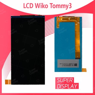 Wiko Tommy 3/Wiko W K600 อะไหล่หน้าจอจอภาพด้านใน หน้าจอ LCD Display For Wiko tommy3/W K600 Super Display