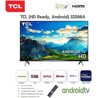 TCL Smart TV HD LED Netflix You tube 32 นิ้ว รุ่น 32S66A ประกัน 1 ปี