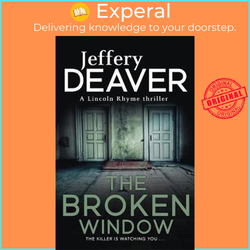 The Broken Window : Lincoln Rhyme Book 8 โดย Jeffery Deaver (ฉบับสหราชอาณาจักรปกอ่อน)