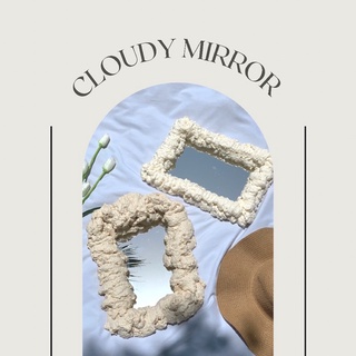 กระจกโฟม handmade กระจกโฟมสั่งทำ -cloudy mirror