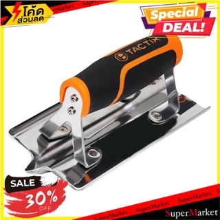 🌈BEST🌈 ว๊าว🍟 เกรียงเซาะร่อง TACTIX Heavy 170x100 มม. เครื่องมืองานปูน TROWEL TACTIX HEAVY 170X100MM 🛺💨