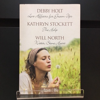 Love Affairs for Grown-Ups - Debby Holt, The Help - Kathryn Stockett, Water, Stone, Heart - Will North