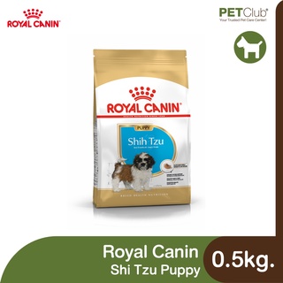 [PETClub] Royal Canin Shih Tzu Puppy - ลูกสุนัข พันธุ์ชิห์สุ [0.5kg.]