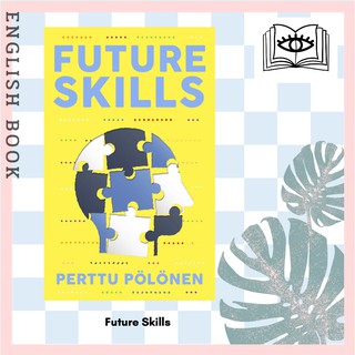 [Querida] หนังสือภาษาอังกฤษ Future Skills by Perttu Polonen and Owen F. Witesman
