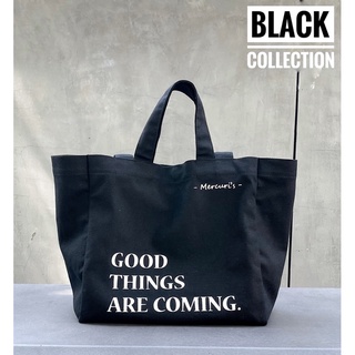 MCRS002 - Mercuris Tote Bag กระเป๋าผ้าแคนวาส ‘ GOOD THINGS ARE COMING ‘