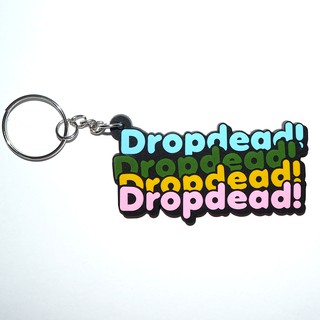 พวงกุญแจยาง Dropdead ดรอปเดท