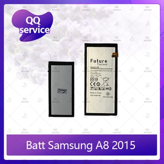 Battery Samsung A8 2015/A8/A800 อะไหล่แบตเตอรี่ Battery Future Thailand มีประกัน1ปี QQ service