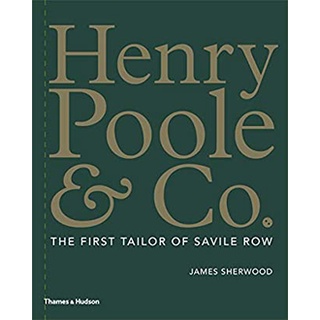 Henry Poole &amp; Co. : The First Tailor of Savile Row [Hardcover]หนังสือภาษาอังกฤษมือ1(New) ส่งจากไทย