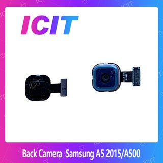 Samsung A5 2015/A500 อะไหล่กล้องหลัง กล้องด้านหลัง Back Camera（ได้1ชิ้นค่ะ) สินค้าพร้อมส่ง ICIT 2020