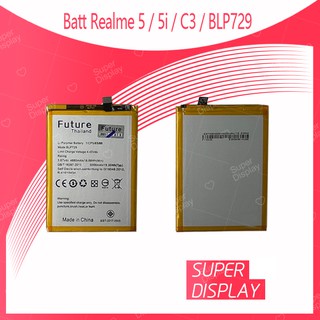 Realme 5 / 5i / C3 / BLP729 อะไหล่แบตเตอรี่ Battery Future Thailand อะไหล่มือถือ คุณภาพดี มีประกัน1ปี Super Displ
