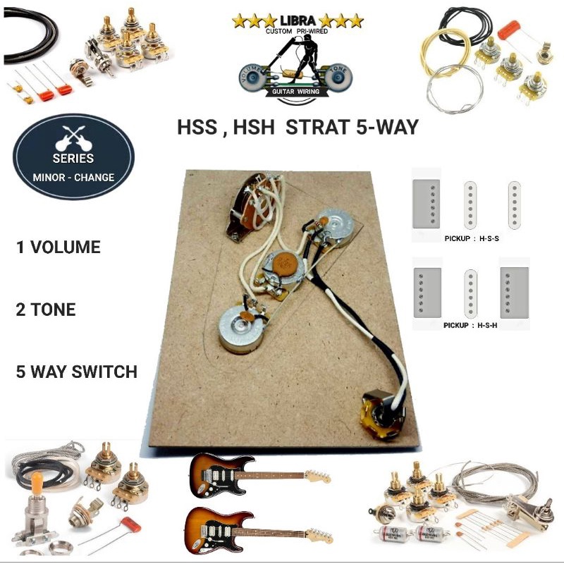 LIBRA GUITAR WIRING วงจรกีต้าร์ไฟฟ้า : HSS , HSH STRAT 5-WAY (Series : MINOR-CHANGE)