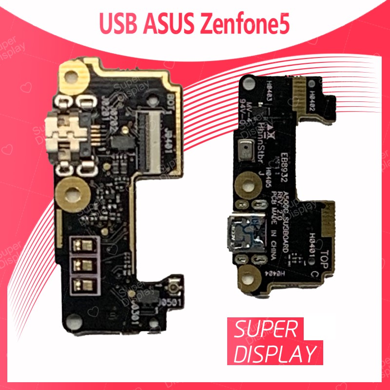 Asus Zenfone 5/T00J/Zen5 อะไหล่สายแพรตูดชาร์จ แพรก้นชาร์จ Charging Connector Port Flex Cable（ได้1ชิ้นค่ะ) Super Display