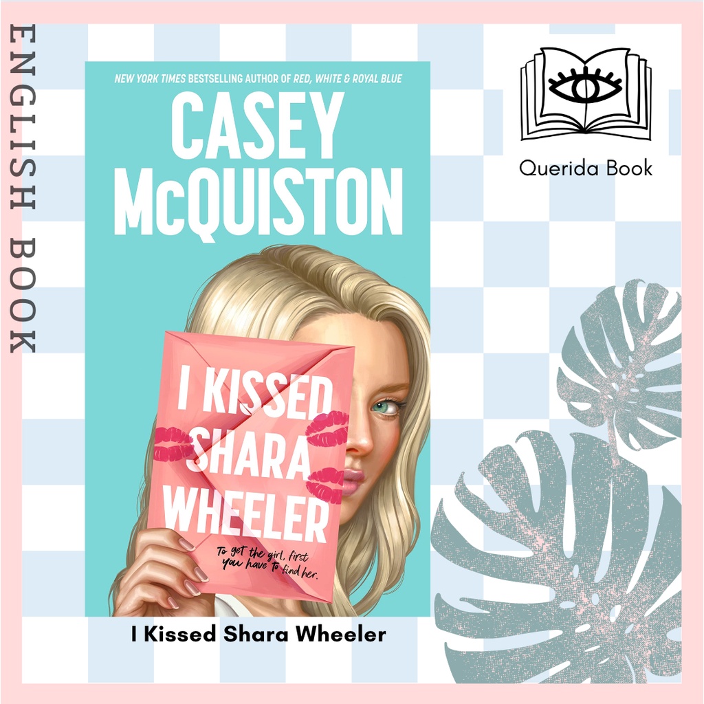 [Querida] หนังสือภาษาอังกฤษ I Kissed Shara Wheeler by Casey McQuiston