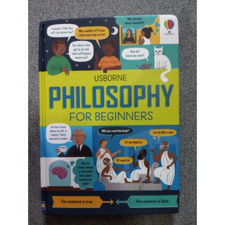 Philosophy For Beginners สำนักพิมพ์  Usborne หนังสือสารานุกรม ด้านการปรัชญา ภาษาอังกฤษ สำหรับเยาวชน เด็กโต ปกแข็งพิมพ์สี