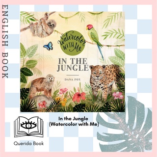 [Querida] สมุดระบายสีน้ำ Watercolor with Me In the Jungle by Dana Fox หนังสือระบายสีน้ำ หนังสือสีน้ำ