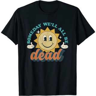 ROUNDคอลูกเรือNeckเสื้อยืด พิมพ์ลาย WeLll All Be Dead สไตล์เรโทร สําหรับผู้ใหญ่-4XL