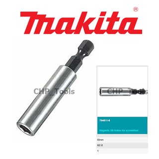 MAKITA 784811-8 หัวจับดอกไขควง 60MM ก้าน HEX แม่เหล็ก ของแท้ 100%