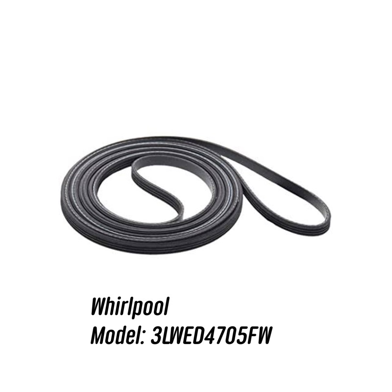 พร้อมส่ง ✔️สายพานสำหรับเครื่องอบผ้า Whirlpool  Model: 3LWED4705FW / 3LWED4705FW0