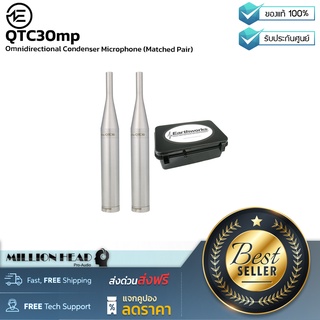 Earthworks Audio : QTC30mp by Millionhead (ไมโครโฟน Condenser สำหรับเก็บบรรยากาศ สามารถรับเสียงรอบทิศทางได้ถึงความถี่ 30kHz)