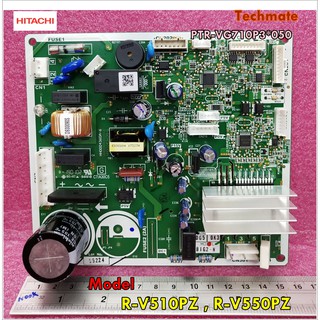 อะไหล่ของแท้/แผงเมนบอร์ดตู้เย็นฮิตาชิ/HITACHI/PCB MAIN/PTR-VG710P3*050