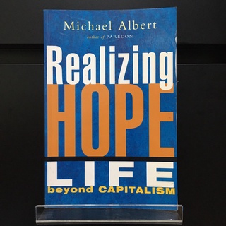 Realizing Hope Life beyond Capitalism - Michael Albert